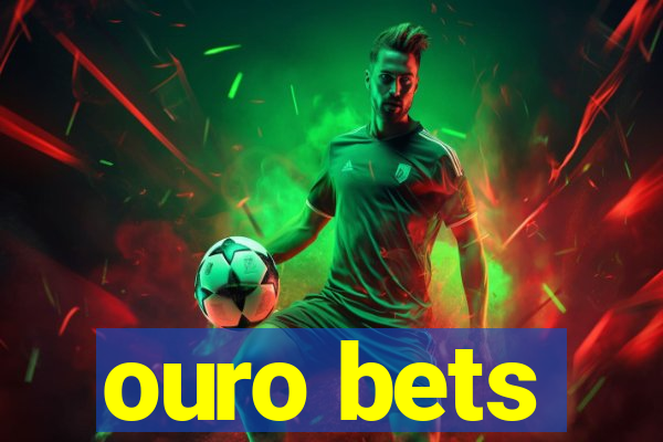 ouro bets